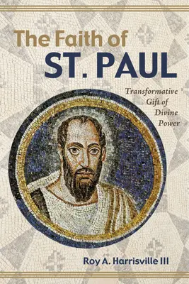 La fe de San Pablo - The Faith of St. Paul