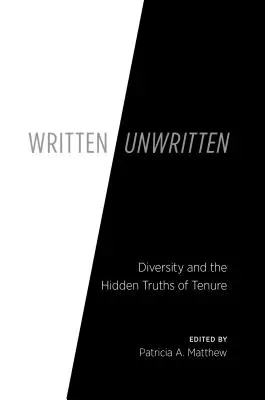Escrito/No escrito: La diversidad y las verdades ocultas de la titularidad - Written/Unwritten: Diversity and the Hidden Truths of Tenure