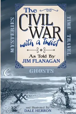 La Guerra Civil: Con un giro - The Civil War: With a Twist