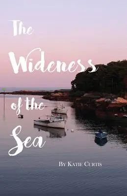 La amplitud del mar - The Wideness of the Sea