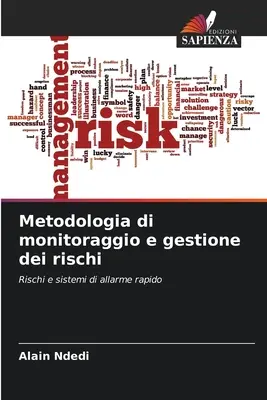 Metodología de seguimiento y gestión de riesgos - Metodologia di monitoraggio e gestione dei rischi