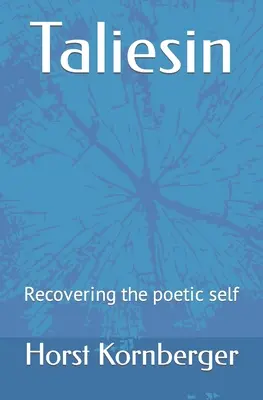 Taliesin: Recuperar el yo poético - Taliesin: Recovering the poetic self