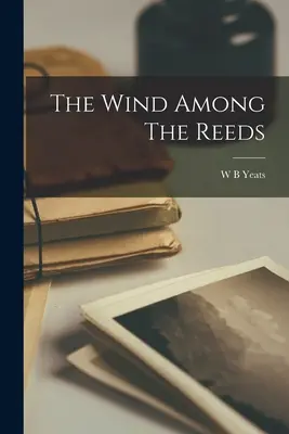 El viento entre los juncos - The Wind Among The Reeds