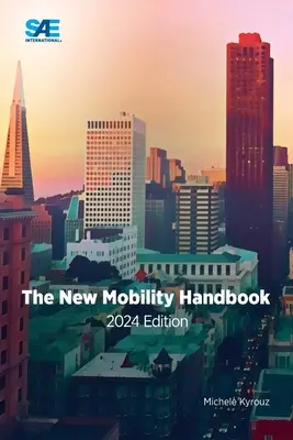 El nuevo manual de movilidad, edición 2024 - The New Mobility Handbook, 2024 Edition