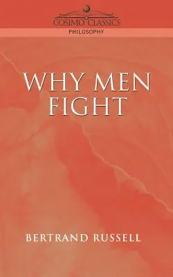 Por qué luchan los hombres - Why Men Fight