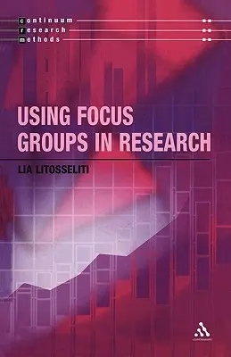 Uso de grupos focales en la investigación - Using Focus Groups in Research