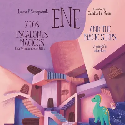 Ene Y Los Pasos Mágicos: Una Aventura Científica - Ene And The Magic Steps: A Scientific Adventure