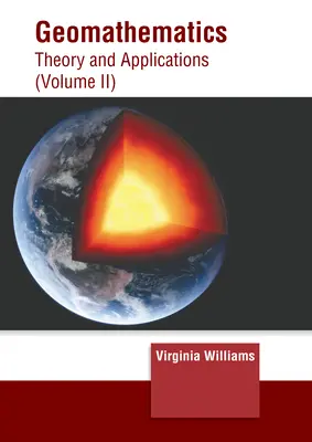 Geomatemáticas: Teoría y aplicaciones (Volumen II) - Geomathematics: Theory and Applications (Volume II)