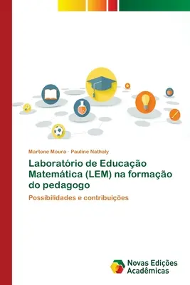 Laboratório de Educação Matemática (LEM) na formao do pedagogo - Laboratrio de Educao Matemtica (LEM) na formao do pedagogo