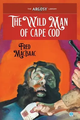 El salvaje de Cape Cod - The Wild Man of Cape Cod