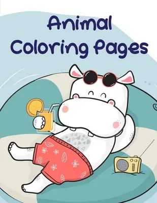 Páginas para colorear de animales: Bebé lindo diseño de animales y mascotas para colorear para niños, niñas, niños - Animal Coloring Pages: Baby Cute Animals Design and Pets Coloring Pages for boys, girls, Children