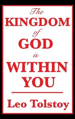 El reino de Dios está en ti - The Kingdom of God Is Within You