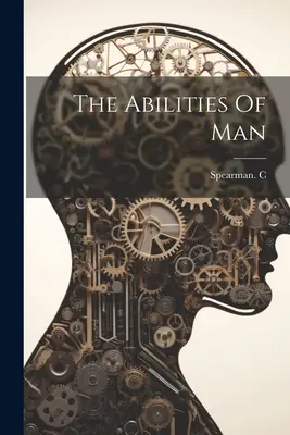 Las capacidades del hombre - The Abilities Of Man