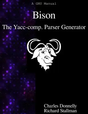 Bison: El generador de parser compatible con Yacc - Bison: The Yacc-compatible Parser Generator