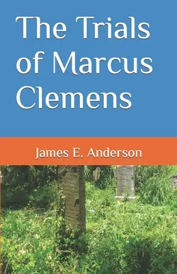 Los juicios de Marcus Clemens - The Trials of Marcus Clemens