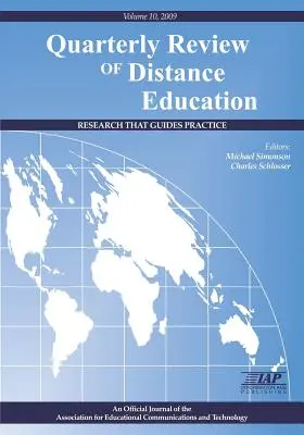 The Quarterly Review of Distance Education Volumen 10 Libro 2009 - The Quarterly Review of Distance Education Volume 10 Book 2009