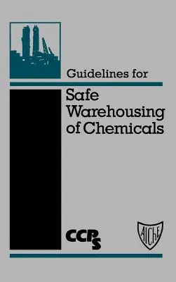 Directrices para el almacenamiento seguro de productos químicos - Guidelines for Safe Warehousing of Chemicals