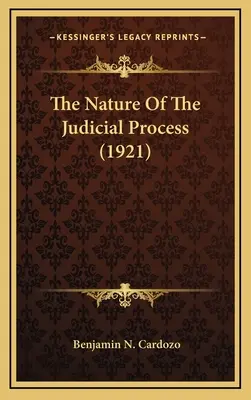 La naturaleza del proceso judicial (1921) - The Nature Of The Judicial Process (1921)