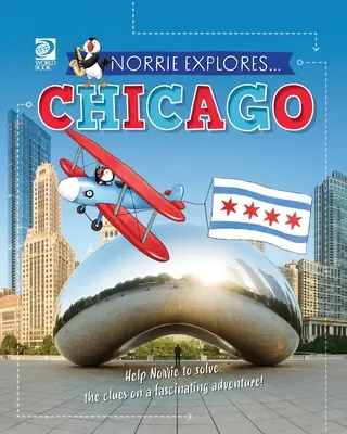 Norrie Explora... Chicago - Norrie Explores... Chicago