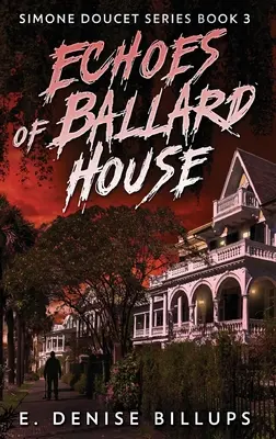 Ecos de la Casa Ballard - Echoes of Ballard House