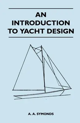 Introducción al diseño de yates - An Introduction to Yacht Design