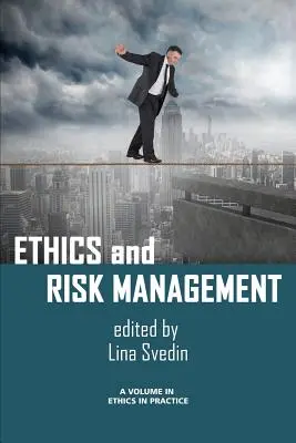 Ética y gestión de riesgos - Ethics and Risk Management