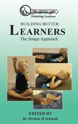 Formar mejores alumnos: El enfoque Snapp - Building Better Learners: The Snapp Approach