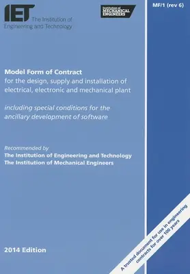 Modelo de contrato para el diseño, suministro e instalación de instalaciones eléctricas, electrónicas y mecánicas: MF/1 - Model Form of Contract for the Design, Supply and Installation of Electrical, Electronic and Mechanical Plant: MF/1