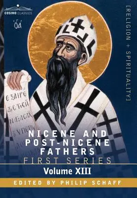 Los Padres nicenos y postnicenos: Primera Serie, Tomo XIII San Crisóstomo: Homilías sobre Gálatas, Efesios, Filipenses, Colosenses, Tesalonicenses, Tim. - Nicene and Post-Nicene Fathers: First Series, Volume XIII St.Chrysostom: Homilies on Galatians, Ephesians, Philippians, Colossians, Thessalonians, Tim