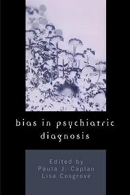 El sesgo en el diagnóstico psiquiátrico - Bias in Psychiatric Diagnosis