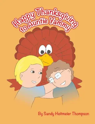 Feliz Acción de Gracias a la tía Yammy - Happy Thanksgiving to Auntie Yammy