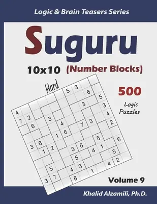 Suguru (Bloques Numéricos): 500 puzzles difíciles (10x10) - Suguru (Number Blocks): 500 Hard Puzzles (10x10)