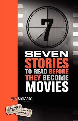 Siete historias que hay que leer antes de que se conviertan en películas - Seven Stories to Read Before They Become Movies
