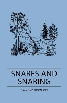 Trampas y lazos - Snares and Snaring