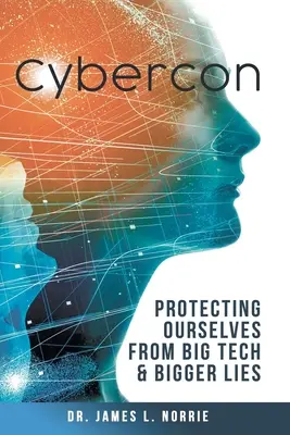Ciberconferencia: Protegernos de la gran tecnología y las grandes mentiras - Cybercon: Protecting Ourselves from Big Tech & Bigger Lies