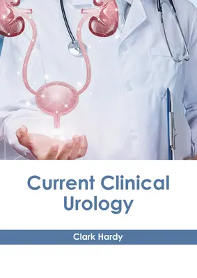 Urología Clínica Actual - Current Clinical Urology
