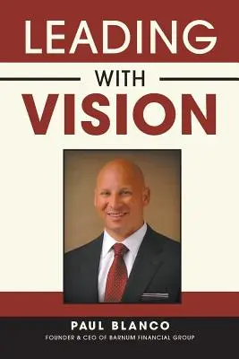 Liderar con visión - Leading with Vision