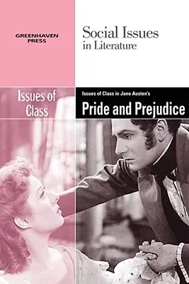 Cuestiones de clase en Orgullo y prejuicio de Jane Austen - Issues of Class in Jane Austen's Pride and Prejudice