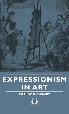 El expresionismo en el arte - Expressionism in Art