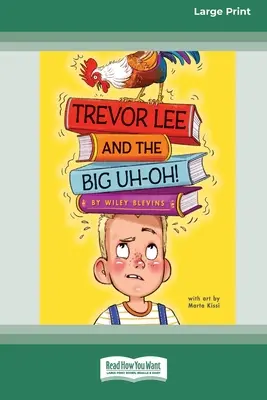 Trevor Lee y el Gran Uh-Oh!: [16pt Large Print Edition] - Trevor Lee and the Big Uh-Oh!: [16pt Large Print Edition]