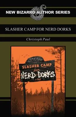 Campamento Slasher para empollones - Slasher Camp for Nerd Dorks