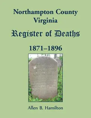 Registro de defunciones del condado de Northampton, Virginia, 1871-1896 - Northampton County, Virginia Register of Deaths, 1871-1896