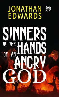 Pecadores en manos de un Dios airado - Sinners in the Hands of an Angry God