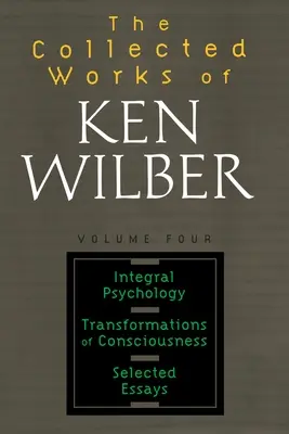 Obras completas de Ken Wilber, volumen 4 - The Collected Works of Ken Wilber, Volume 4