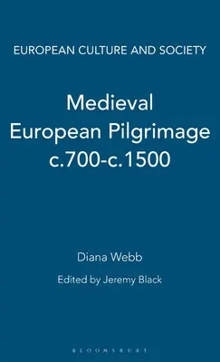 La peregrinación en la Europa medieval C.700-C.1500 - Medieval European Pilgrimage C.700-C.1500