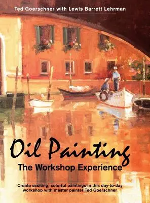 Pintura al óleo: La experiencia del taller - Oil Painting: The Workshop Experience