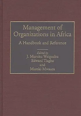 Gestión de organizaciones en África: Manual y referencia - Management of Organizations in Africa: A Handbook and Reference