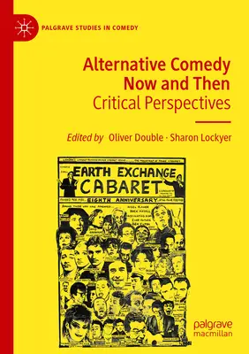 Comedia Alternativa Ahora y Entonces: Perspectivas críticas - Alternative Comedy Now and Then: Critical Perspectives