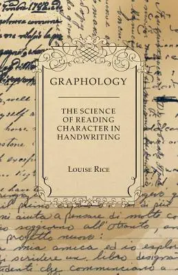 Grafología - La ciencia de leer el carácter en la escritura - Graphology - The Science of Reading Character in Handwriting