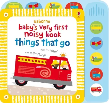 El primer libro ruidoso del bebé Cosas que pasan - Baby's Very First Noisy Book Things That Go